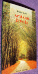 Smisao života - Josip Kridl