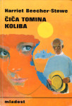 Stowe, Harriet Beecher - Čiča Tomina koliba