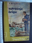 SUTRAŠNJE BRIGE - Konjecki
