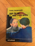 Sve će to narod pozlatiti i druge pripovijetke / Laza Lazarević