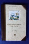 SVETOIVANJSKIM GORICAMA, STJEPAN  SAČMAN HRUPEC, MARTINJE A.D.2003