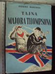 TAJNA MAJORA THOMPSONA - Pierre Daninos 1961. (6687)