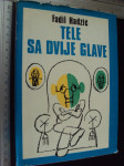 TELE SA DVIJE GLAVE - Fadil Hadžić