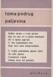 Toma Podrug: Paljevina, Mladost, Zagreb 1965.