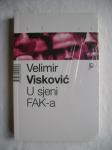 Velimir Visković - U sjeni FAK-a - 2006.