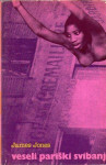 VESELI PARIŠKI SVIBANJ - James Jones