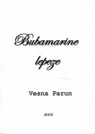 Vesna Parun, "Bubamarine lepeze", Stubičke Toplice, 2006.