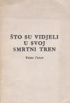 Vesna Parun: Što su vidjeli u svoj smrtni tren, Dubrovnik br. 3/1980.