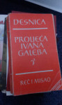Vladan Desnica - Proljeća Ivana Galeba