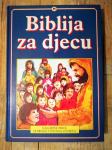 Biblija za djecu : najljepše priče Staroga i Novoga Zavjeta
