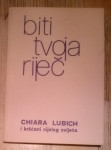 Chiara Lubich i kršćani iz cijeloga svijeta : Biti Tvoja riječ