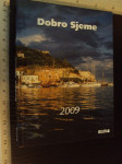 DOBRO SJEME 2009. - Promicanje duhovne kulture