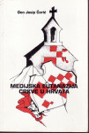 Don Josip Ćorić MEDIJSKA EUTANAZIJA CRKVE U HRVATA , SPLIT 2004.