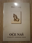 Đuro Ćuraj: Oče naš : uz molitvu Gospodnju danas