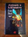 Ernst Bloch ATEIZAM U KRŠĆANSTVU IZVRSNO STANJE!