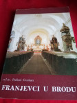 o F m Paškal Cvekan FRANJEVCI U BRODU