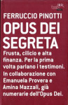 Ferruccio Pinotti: Opus Dei segreta