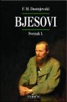 Fjodor Mihajlovič Dostojevski : Bjesovi - svezak I.