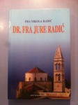 Fra Nikola Radić – Dr. fra Jure Radić. Život i djelo (Z41)