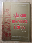 Franjo Kuharić: Ja sam uskrsnuće i život -Korizmeno-uskrsna poslanica