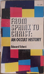 FROM SPHINX TO CHRIST: AN OCCULT HISTORY