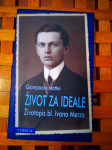 Giampaolo Mattei Život za ideale Životopis bl. Ivana Merza NOVO