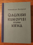 GLAGOLJSKI rukopisi otoka KRKA - Vjekoslav ŠTEFANIĆ