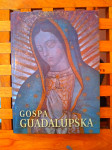 Gospa Guadalupska SPLIT 2003 NAKLADA BOŠKOVIĆ
