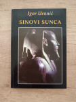 IGOR URANIĆ, Sinovi Sunca