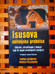 ISUSOVA OBITELJSKA GROBNICA Charles Pellegrino Simcha Jacobovichi