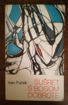 Ivan Fuček: Susret s Bogom dobrote