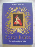 Ivan Karlić / Tomislav Filić - Gospa Ilačka; Marijansko svetište na Vo