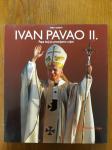 IVAN PAVAO II - Papa koji je promijenio svijet : Gianni Giansanti