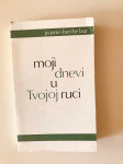 Jeanne - Berthe Laur : Moji dnevi u Tvojoj ruci