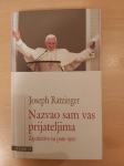 Joseph Ratzinger: Nazvao sam vas prijateljima