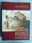 Jure Krišto – Stoljeće služenja Bogu, redu i narodu (A23)