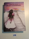 Kala K. Kralj - Ključ uznesenja : priručnik za knjigu Otkrivenja
