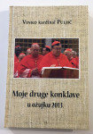 Kardinal Vinko Puljić - Moje druge konklave u ožujku 2013 Potpis