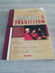 s. KATARINA KOPREK (ur.), Budućnost s tradicijom