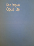 Klaus Steigleder  OPUS DEI  pogled iznutra