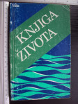 KNJIGA ŽIVOTA - Kronološki prikaz života Isusa Krista