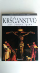 Kršćanstvo 2000 godina vjere