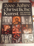 Newton Eric i Neil William - 2000 Jahre Christliche Kunst