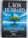 L. Ron Hubbard, SCIJENTOLOGIJA - OSNOVNE MISLI