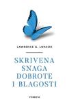 Lawrence G. Lovasik : Skrivena snaga dobrote i blagosti