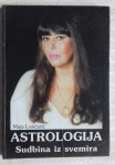 Maja Loncaric ASTROLOGIJA-SUDBINA IZ SVEMIRA