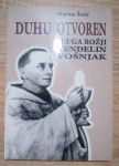Marina Šerić: Duhu otvoren - Sluga Božji Vendelin Vošnjak