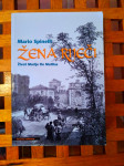 Mario Spinelli Žena riječi Život Marije De Mattias ZG 2004