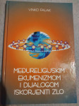 Međureligijskim ekumenizmom i dijalogom iskorijeniti zlo - Vinko Falak