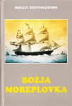 Mihály Szentmártoni : Božja moreplovka